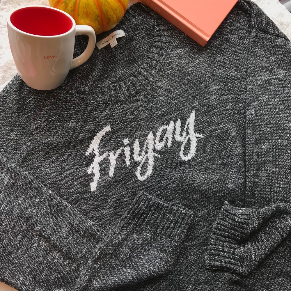 “Friyay” Honey Punch Pullover